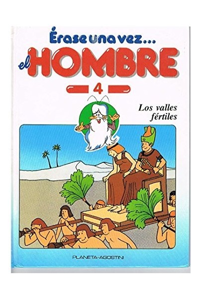 Erase una vez el Hombre numero 4 LOS VALLES FERTILES (MESOPOTAMIA)